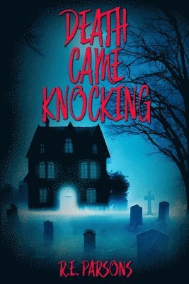 Death Came Knocking 1