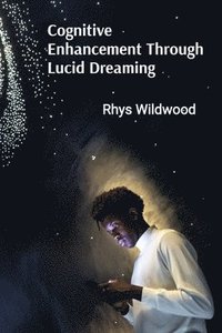 bokomslag Cognitive Enhancement Through Lucid Dreaming