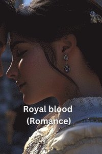 bokomslag Royal blood (Romance)