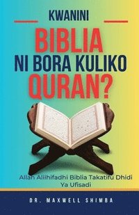 bokomslag Kwanini Biblia ni Bora Kuliko Quran?