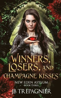 bokomslag Winners, Losers, and Champagne Kisses