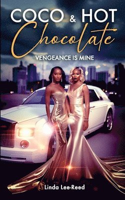 Coco & Hot Chocolate: Vengeance Is Mine 1