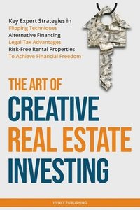 bokomslag The Art of Creative Real Estate Investing