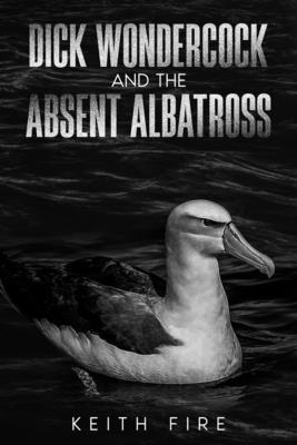 Dick Wondercock and the Absent Albatross 1