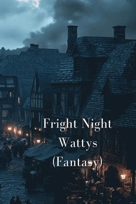 bokomslag Fright Night Wattys