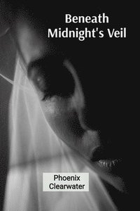 bokomslag Beneath Midnight's Veil: Metamorphosis in a Moonlit Meadow