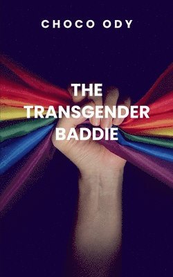 The Transgender Baddie 1