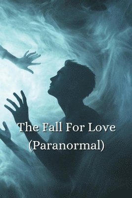 bokomslag The Fall For Love