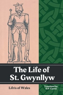 bokomslag Life of St. Gwynllyw