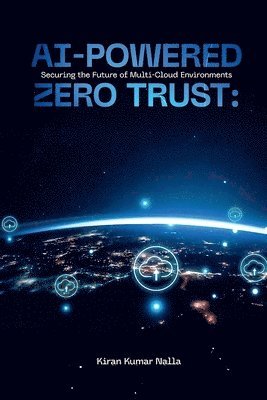 bokomslag AI-Powered Zero Trust: Securing the Future of Multi-Cloud Environments