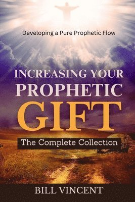 bokomslag Increasing Your Prophetic Gift