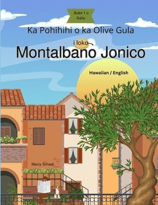 bokomslag Ka Pohihihi o ka Olive Gula i loko Montalbano Jonico (Hawaiian) The Mystery of the Golden Olive in Montalbano Jonico