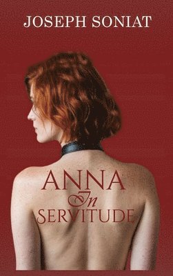 Anna in Servitude 1