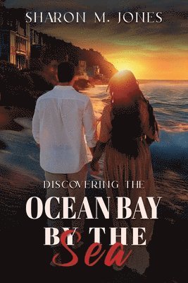 Discovering Ocean Bay By The Sea