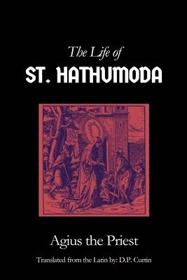 bokomslag Life of St. Hathumoda