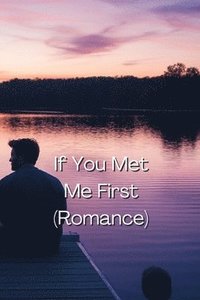 bokomslag If You Met Me First