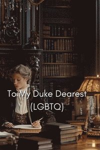 bokomslag To My Duke Dearest