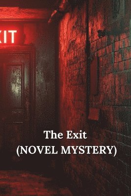 The Exit (NOVEL MYSTERY) 1