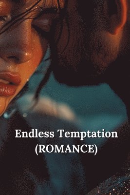 bokomslag Endless Temptation (ROMANCE)