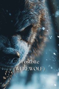 bokomslag Frostbite (WEREWOLF)