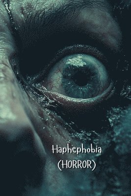 bokomslag Haphephobia