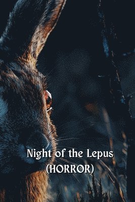 bokomslag Night of the Lepus (HORROR)