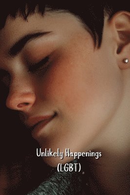 Unlikely Happenings 1