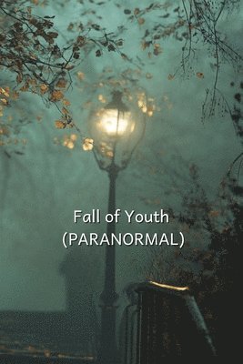 bokomslag Fall of Youth (PARANORMAL)