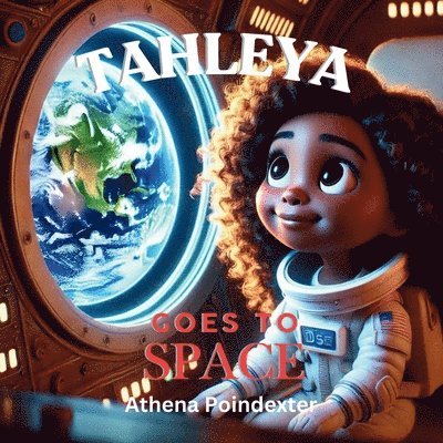 Tahleya Goes To Space 1