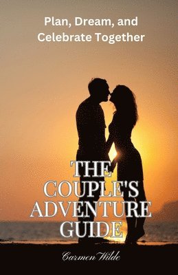 Carmen Wilde - Couple's Adventure Guide, Häftad