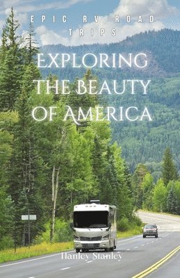 bokomslag Exploring the Beauty of America