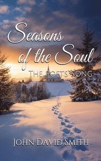 bokomslag Seasons of the Soul: The Poet's Song