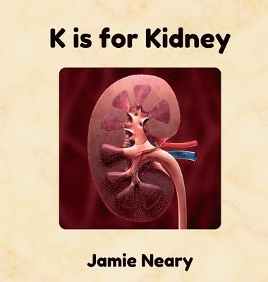 bokomslag K is for Kidney