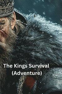 bokomslag The Kings Survival (Adventure)