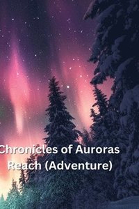 bokomslag Chronicles of Auroras Reach (Adventure)