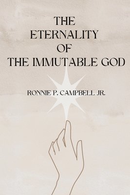 bokomslag The Eternality of the Immutable God