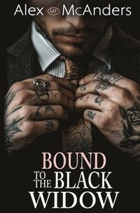 bokomslag Bound to the Black Widow: A Mafia Dark Romance