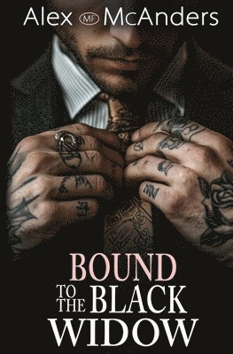 bokomslag Bound to the Black Widow: A Mafia Dark Romance