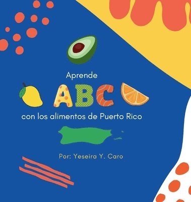 bokomslag Aprende ABC con los Alimentos de Puerto Rico