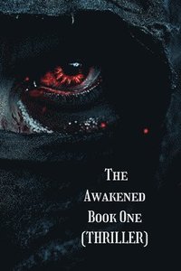 bokomslag The Awakened Book One