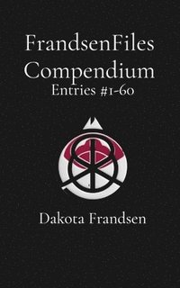 bokomslag FrandsenFiles Compendium: Entries #1-60