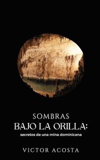 bokomslag Sombras Bajo La Orilla