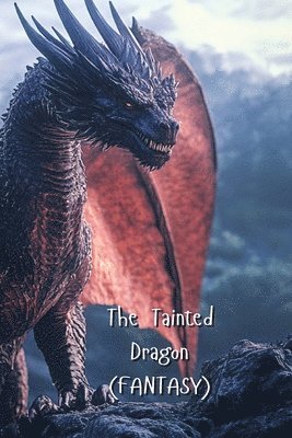 The Tainted Dragon 1