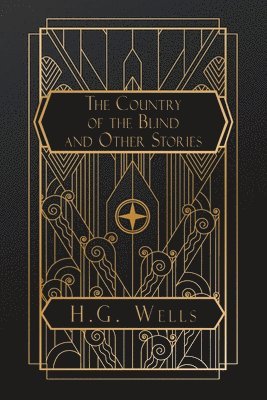 Country of the Blind, and Other Stories