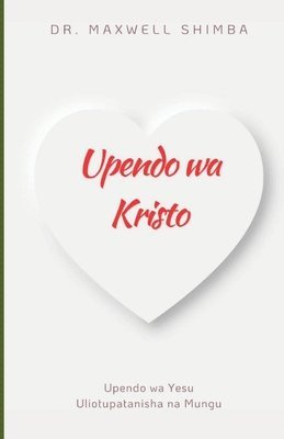 bokomslag Upendo wa Kristo