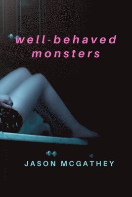 Well-Behaved Monsters 1