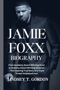 bokomslag Jamie Foxx Biography