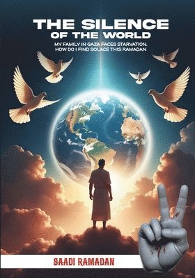 Saadi Ramadan - Silence Of The World, Häftad