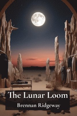 bokomslag The Lunar Loom