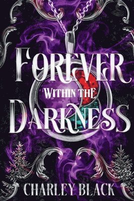 Forever Within the Darkness 1